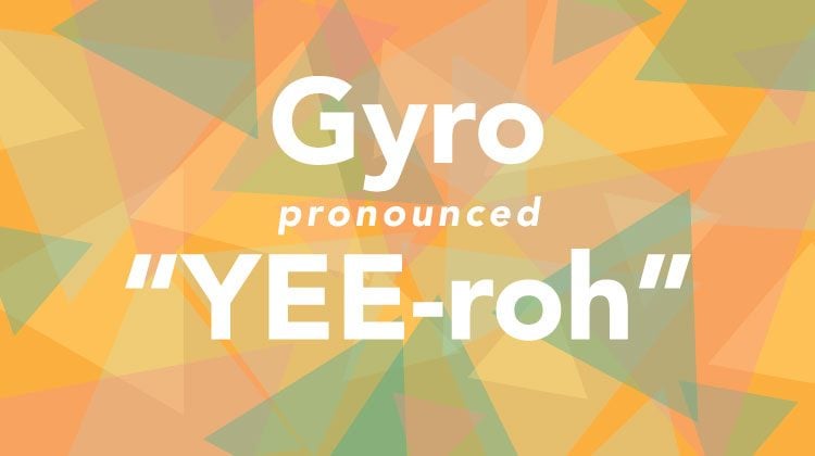 Yellow background with scattered transparent blue and magenta triangles with the words 'Gyro' in white letters and 'pronounced Yee-roh' below